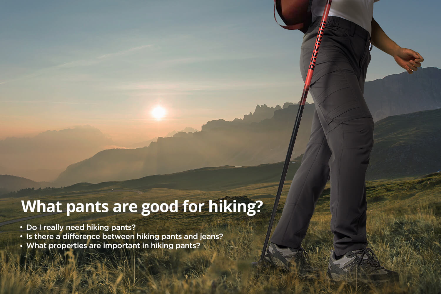 What pants are good for hiking?